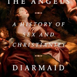 Lower than the Angels: A History of Sex and Christianity Hardcover – April 15, 2025